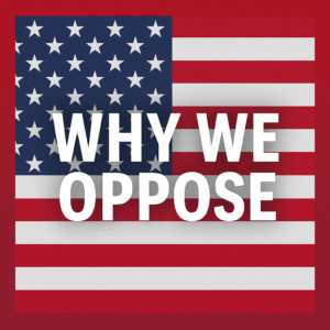 Why We Oppose